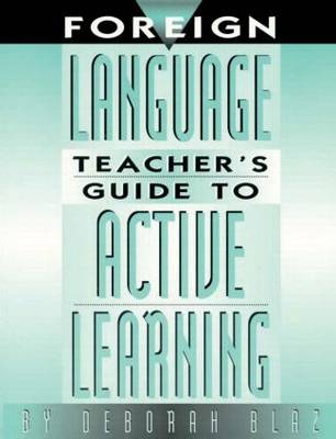 Foreign Language Teacher's Guide to Active Learning