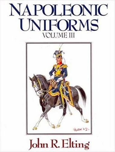 Napoleonic Uniforms, Volumes III & Iv