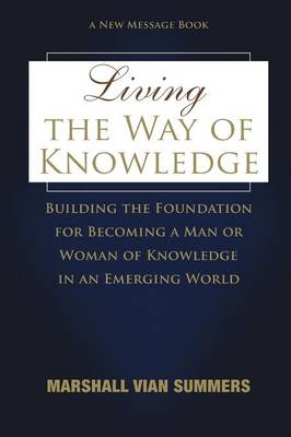 Living The Way of Knowledge