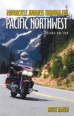 Motorcycle Journeys Through the Pacific Northwest