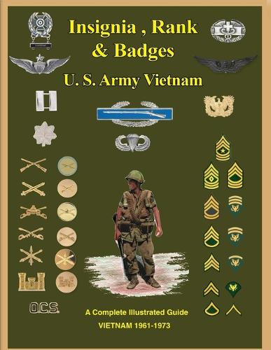 United States Army Vietnam Insignia, Rank and Badges by Col Frank C ...