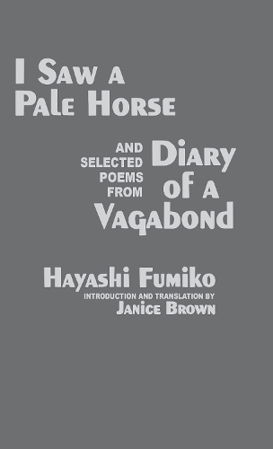 "I Saw a Pale Horse" and Selected Poems from "Diary of a Vagabond"