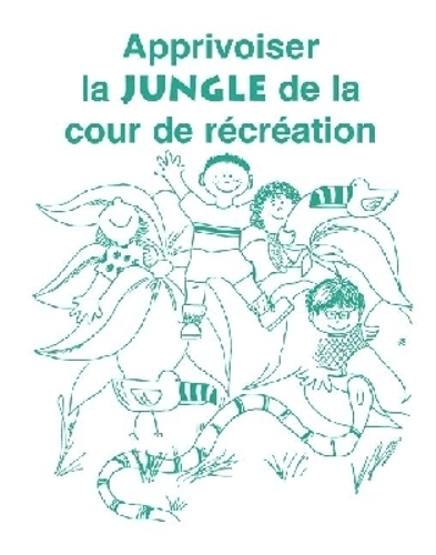 Apprivoiser La Jungle De La Cour De Recreation