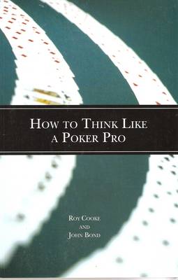How to Think Like a Poker Pro