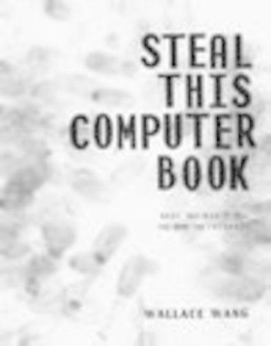 Steal This Computer Book