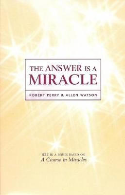 The Answer Is a Miracle