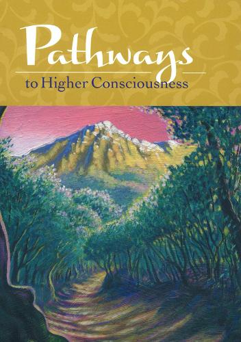 Pathways to Higher Consciousness
