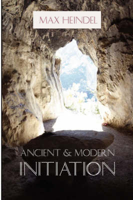 Ancient and Modern Initiation