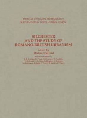 Silchester and the Study of Romano-British Urbanism