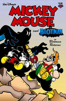Mickey Mouse and Blotman: Mickey Mouse and Blotman: Blotman Returns Blotman Returns
