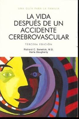 La Vida Despues De Un Accidente Cerebrovascular