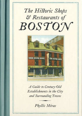 The Historic Shops & Restaurants Of Boston