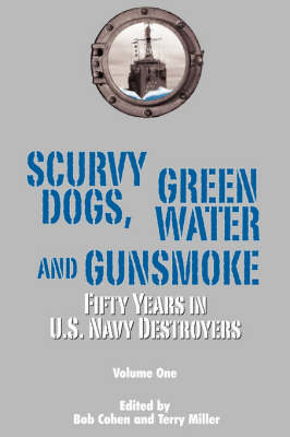 Scurvy Dogs, Green Water and Gunsmoke