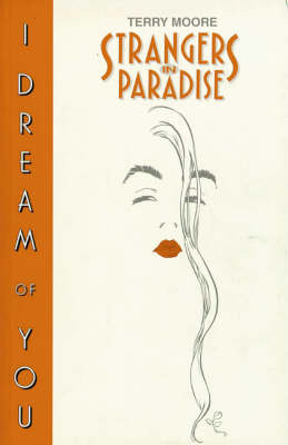 Strangers in Paradise: I Dream of You Bk. 2