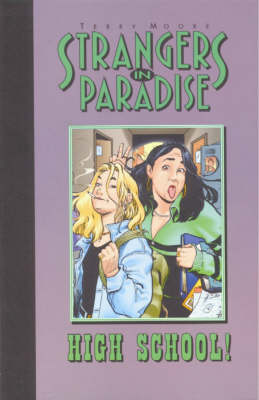 Strangers in Paradise: High School Bk. 6