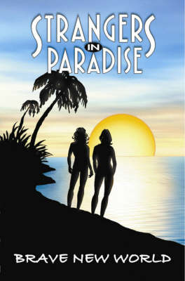 Strangers in Paradise: Brave New World Bk. 11
