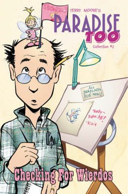 Terry Moore's Paradise Too: Checking for Weirdos Bk. 2