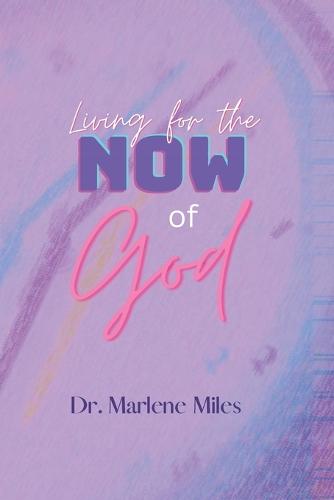 Living for the NOW of God