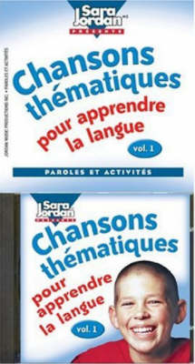 Chansons thématiques pour apprendre la langue, Volume 1