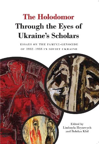 The Holodomor Through the Eyes of Ukraine’s Scholars