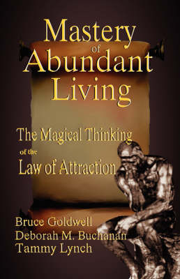 The Mastery of Abundant Living