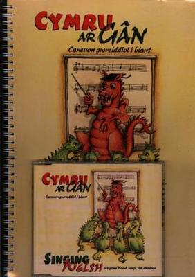 Cymru ar Gân - Caneuon Gwreiddiol i Blant / Singing Welsh - Original Welsh Songs for Children (Llyfr + CD / Book + CD)