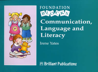 Communication, Language and Literacy - Foundation Blocks