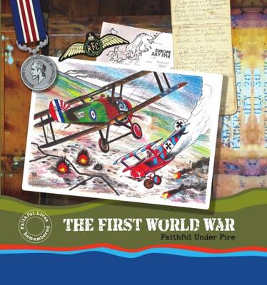 World War 1 - Faithful Under Fire