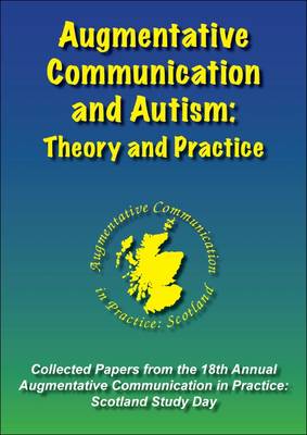 Augmentative Communication and Autism: Theory and Practice
