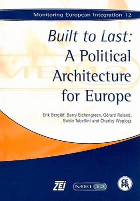 Built to Last: A Political Architecture for Europe