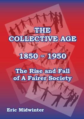 The Collective Age 1850 -1950