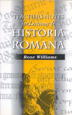 Teacher's Notes for Lectiones De Historia Romana