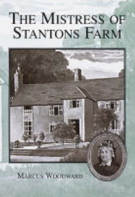 The Mistress of Stantons Farm