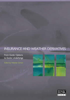 Insurance and Weather Derivatives