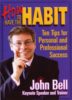How to Have the Habit