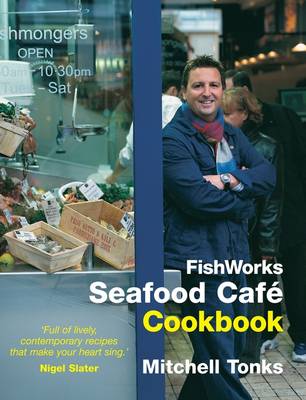 Fishworks Seafood Cafe Cookbook: Bk. 1