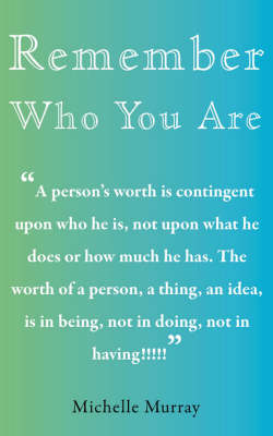 Remember Who You Are