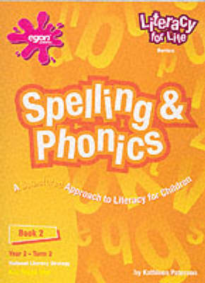 Literacy for Life: Spelling and Phonics, Year 2, Term 2 Bk. 2