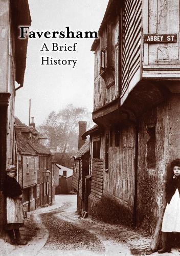 A Brief History of Faversham