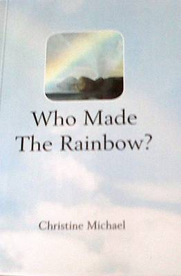 Who Made the Rainbow?