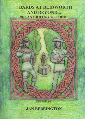 Bards at Blidworth and Beyond... 2012