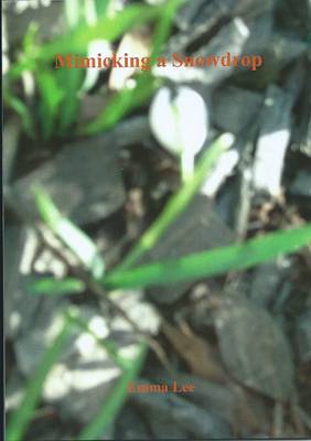 Mimicking a Snowdrop