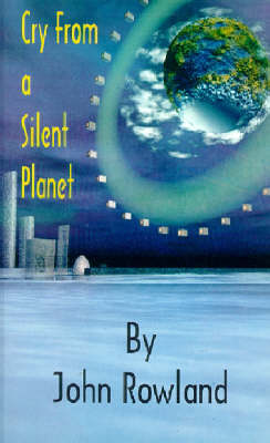 Cry From a Silent Planet