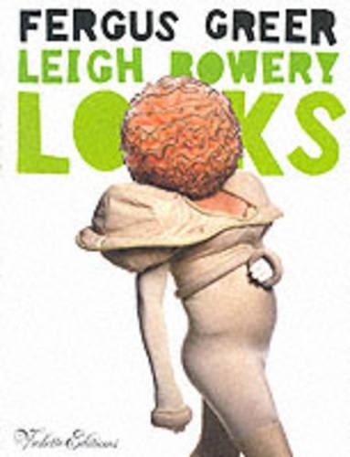 Leigh Bowery Looks:Photographs by Fergus Greer 1988-1994