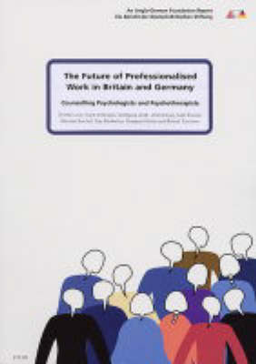 The Future of Professionalised Work in Britain and Germany