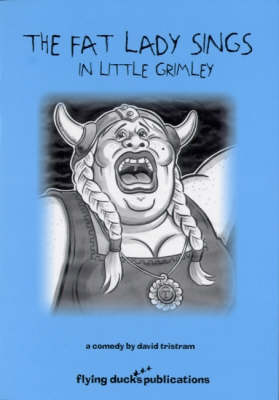 The Fat Lady Sings in Little Grimley