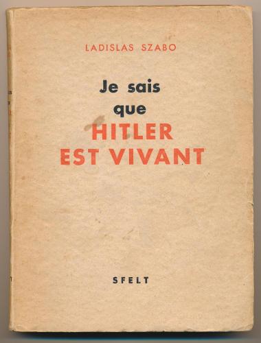 Je Sais que HITLER EST VIVANT