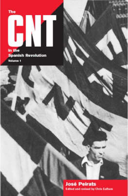 The CNT in the Spanish Revolution