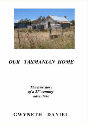 Our Tasmanian Home