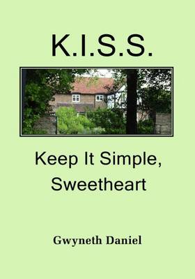 K.I.S.S. Keep it Simple Sweetheart